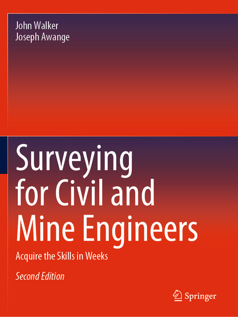 Surveying for Civil and Mine Engineers - John Walker, Joseph Awange