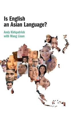 Is English an Asian Language? - Andy Kirkpatrick, Wang Lixun