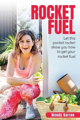 Rocket Fuel - Wendy Barron