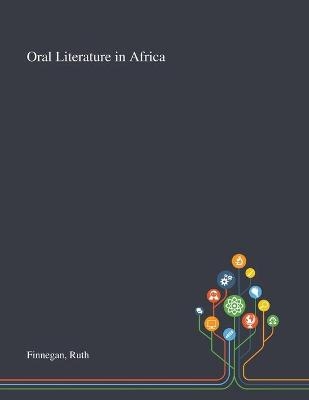 Oral Literature in Africa - Ruth Finnegan