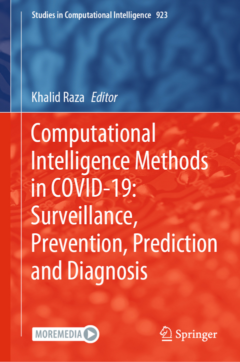 Computational Intelligence Methods in COVID-19: Surveillance, Prevention, Prediction and Diagnosis - 