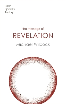 The Message of Revelation - Michael Wilcock