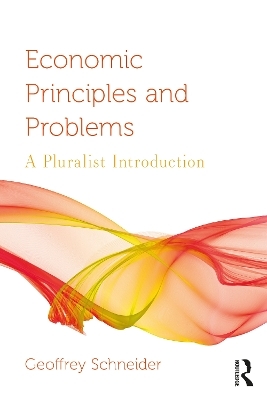 Economic Principles and Problems - Geoffrey Schneider