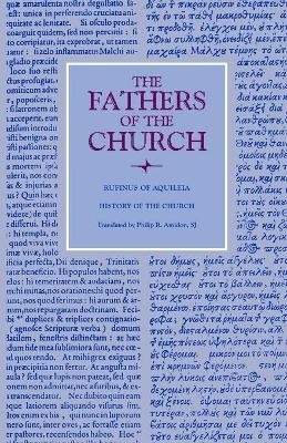 History of the Church - Rufinus of Aqualeia, Philip R. Amidon