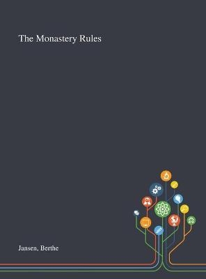 The Monastery Rules - Berthe Jansen