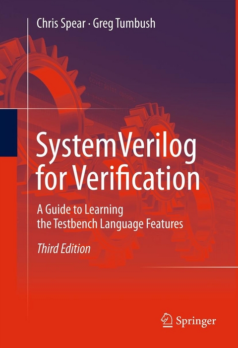 SystemVerilog for Verification - Chris Spear, Greg Tumbush