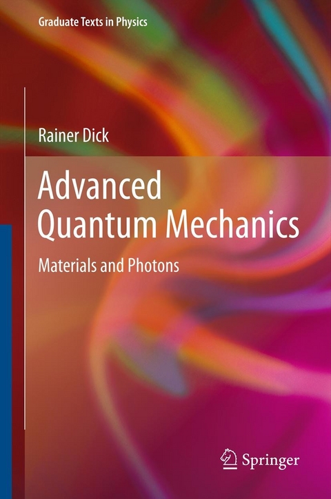 Advanced Quantum Mechanics - Rainer Dick