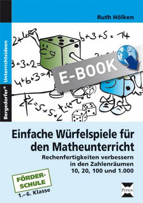 Einfache Würfelspiele für den Mathematikunterricht - Ruth Hölken