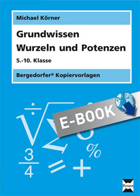 Grundwissen Wurzeln und Potenzen - Michael Körner