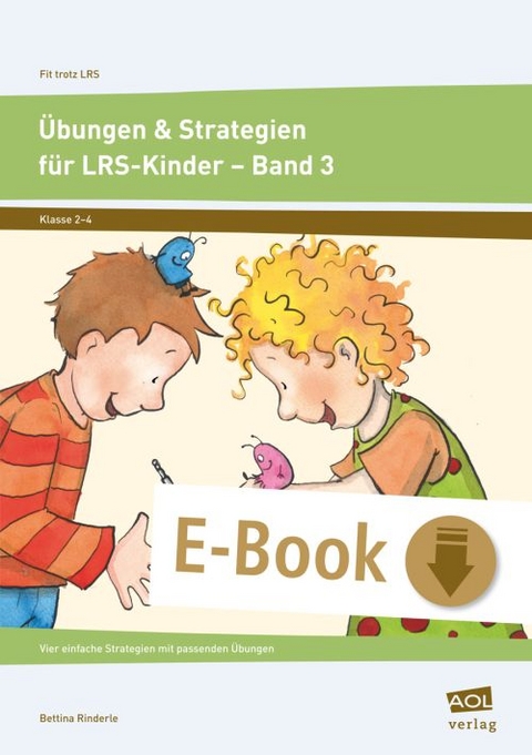 Übungen & Strategien für LRS-Kinder -  Band 3 - Bettina Rinderle