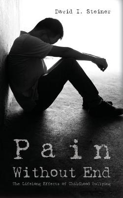 Pain Without End - David I Steiner