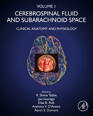 Cerebrospinal Fluid and Subarachnoid Space - 