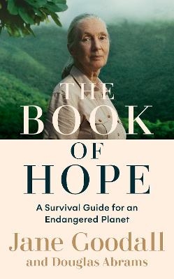 The Book of Hope - Jane Goodall, Douglas Abrams