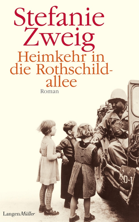 Heimkehr in die Rothschildallee - Stefanie Zweig