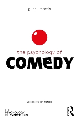 The Psychology of Comedy - G Neil Martin