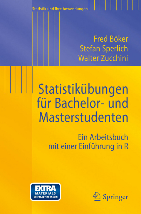 Statistikübungen für Bachelor- und Masterstudenten -  Fred Böker,  Stefan Sperlich,  Walter Zucchini