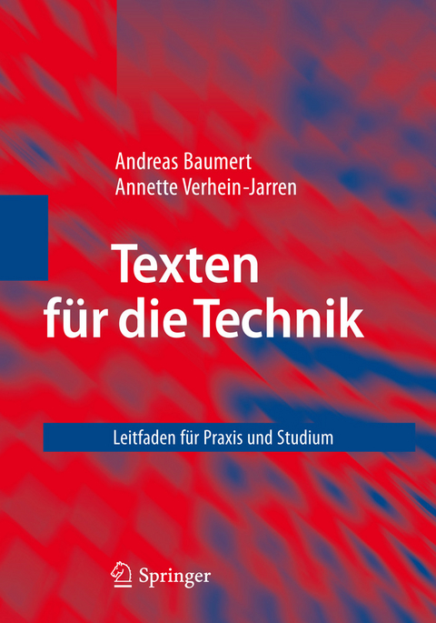 Texten für die Technik - Andreas Baumert, Annette Verhein-Jarren