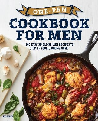 One-Pan Cookbook for Men - Jon Bailey