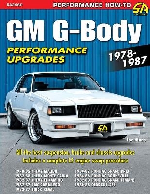 GM G-Body Performance Upgrades 1978-1987 - Joe Hinds