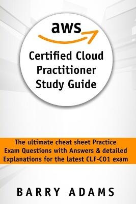 Aws Certified Cloud Practitioner Study Guide - Barry Adams