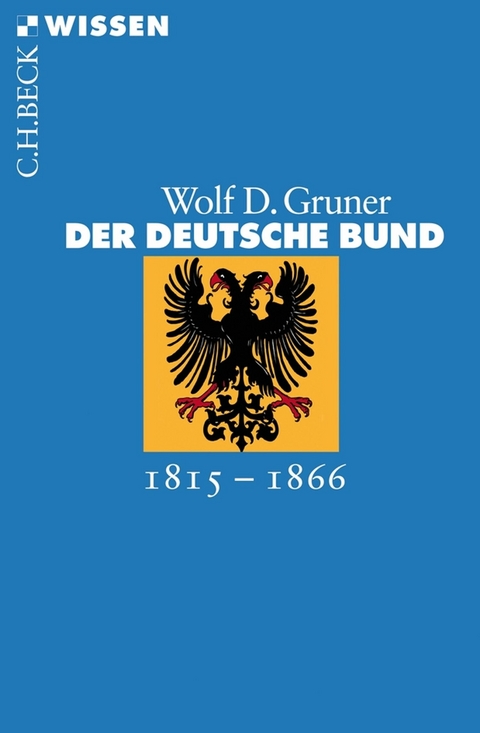 Der Deutsche Bund -  Wolf D. Gruner