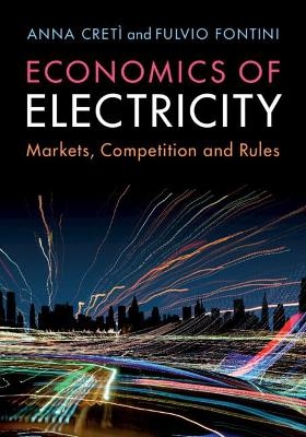 Economics of Electricity - Anna Cretì, Fulvio Fontini