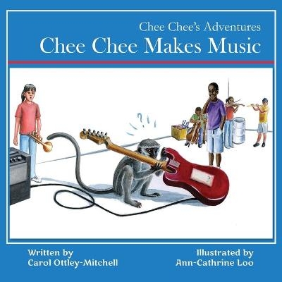 Chee Chee Makes Music - Carol Mitchell