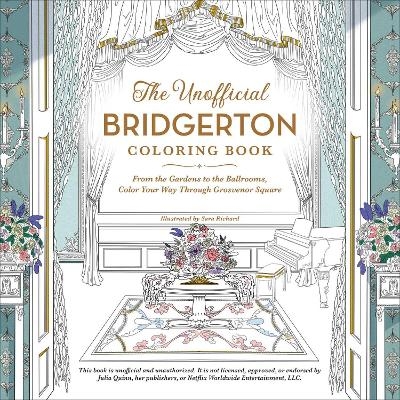 The Unofficial Bridgerton Coloring Book - Sara Richard