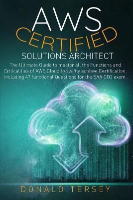 Aws Certified Solutions Architect - Donald Tersey