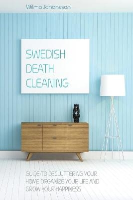 Swedish Death Cleaning - Wilma Johansson