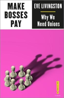 Make Bosses Pay - Eve Livingston