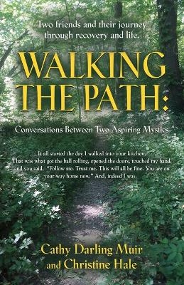 Walking the Path - Cathy Darling Muir, Christine Hale