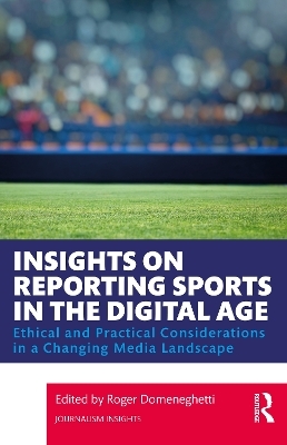 Insights on Reporting Sports in the Digital Age - 