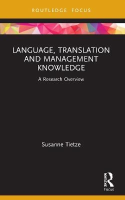 Language, Translation and Management Knowledge - Susanne Tietze