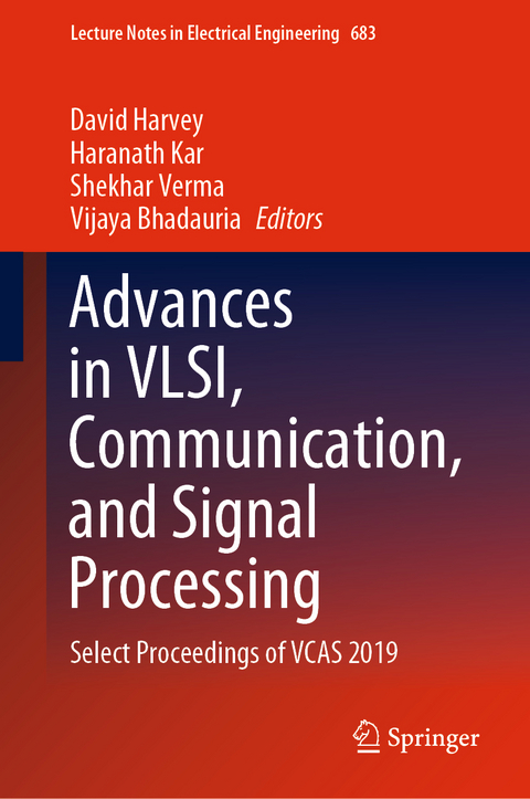 Advances in VLSI, Communication, and Signal Processing - 