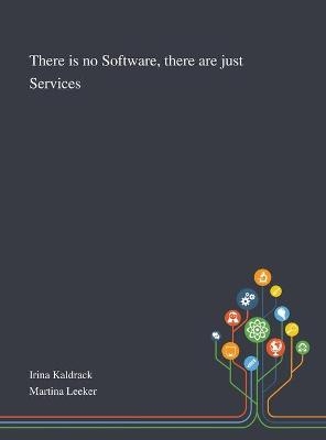 There is No Software, There Are Just Services - 