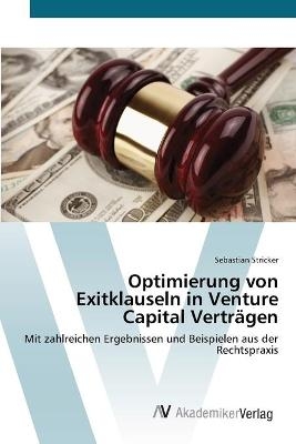 Optimierung von Exitklauseln in Venture Capital VertrÃ¤gen - Sebastian Stricker