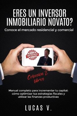 ERES UN INVERSOR INMOBILIARIO NOVATO?Conoce el mercado residencial y comercial - Lucas V