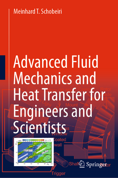 Advanced Fluid Mechanics and Heat Transfer for Engineers and Scientists - Meinhard T. Schobeiri