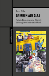 Grenzen aus Glas - Peter Birke