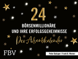 24 Börsenmillionäre und ihre Erfolgsgeheimnisse - Peter Balsiger