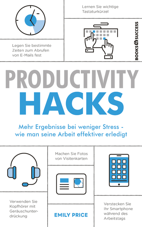 Productivity Hacks - Emily Price