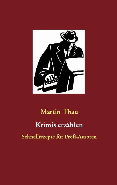 Krimis erzählen - Martin Thau