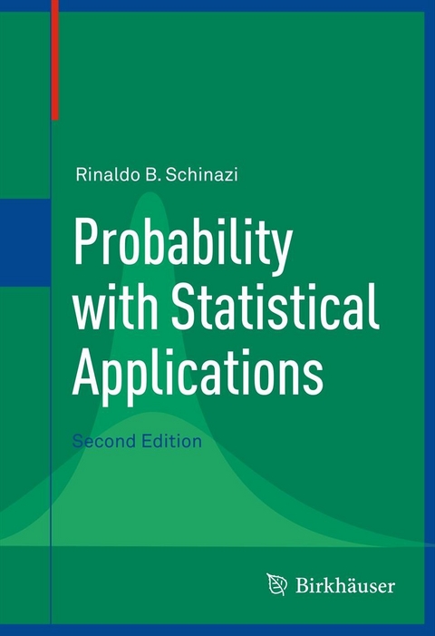 Probability with Statistical Applications - Rinaldo B. Schinazi