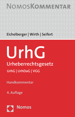 Urheberrechtsgesetz - Jan Eichelberger, Thomas Wirth, Fedor Seifert