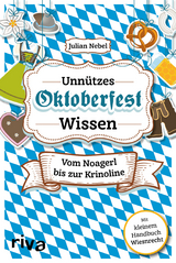 Unnützes Oktoberfestwissen - Julian Nebel