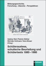 Schülerauslese, schulische Beurteilung und Schülertests 1880–1980 - 