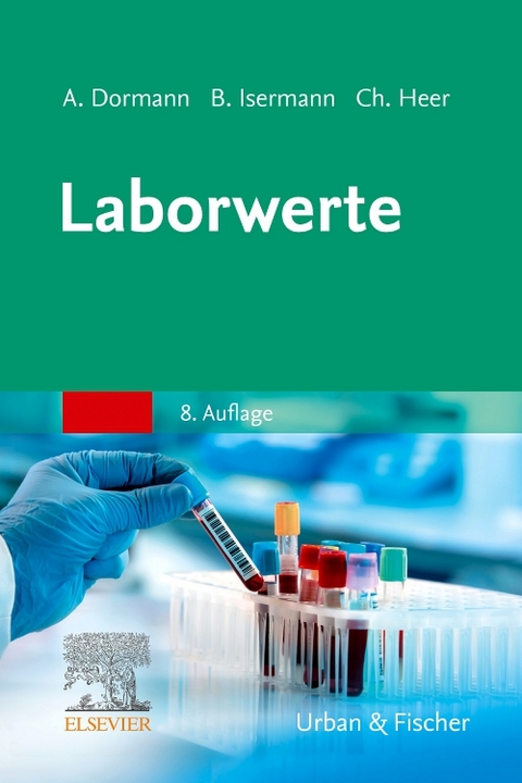 Laborwerte - Arno J. Dormann, Berend Isermann, Christian Heer