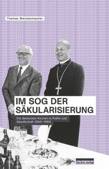 Im Sog der Säkularisierung - Thomas Brechenmacher