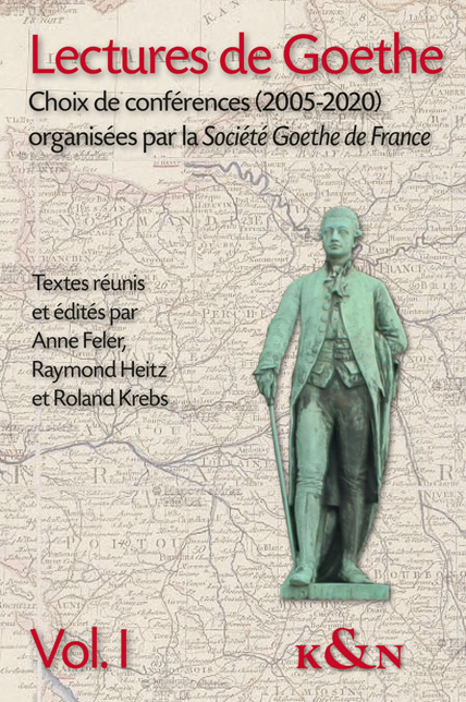 Lectures de Goethe, Vol. 1 – Études sur le monde germanique, Vol. 2 - 